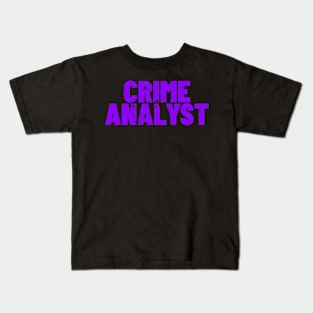 CRIME ANALYST T-SHIRT Kids T-Shirt